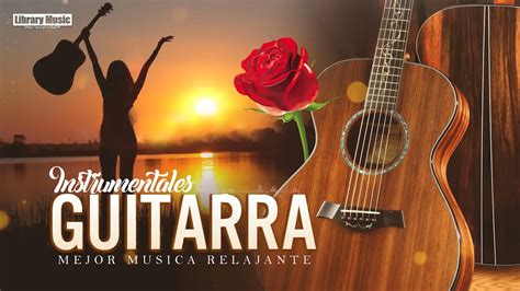 Boleros Instrumentales Para El Alma Musica Romantica Guitarra