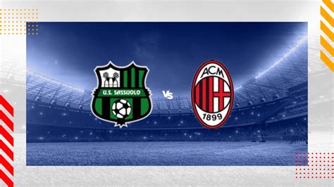 Sassuolo Vs Ac Milan Prediction Serie A