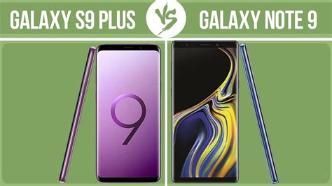 Samsung Galaxy S9 Plus Vs Samsung Galaxy Note 9 ️ Youtube