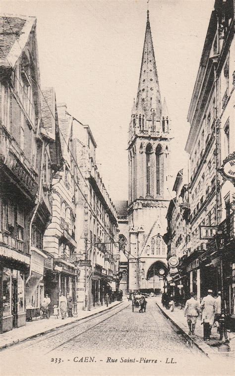 Caen Caen Rue Saint Pierre Carte Postale Ancienne Et Vue D Hier Et