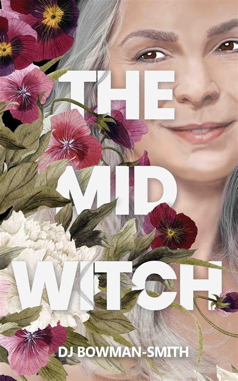 The Mid Witch The Mid Witch Trilogy 1 By DJ Bowman Smith Goodreads