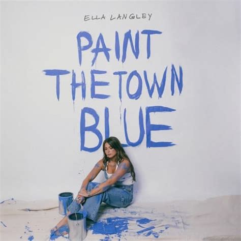 Play Paint The Town Blue By Ella Langley On Amazon Music