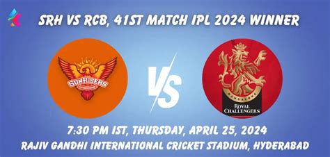 Srh Vs Rcb Today Toss Match Prediction Sure Who Will Won