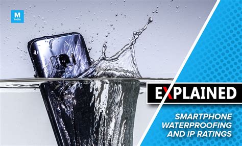 Explained Smartphone Waterproofing And Ip Ratings Tech