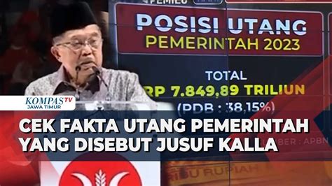 Jusuf Kalla Singgung Pemerintah Soal Utang Capai Rp T Yuk Cek