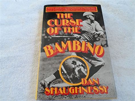 The Curse of the Bambino by Shaughnessy, Dan: Very Good Hardcover (1990 ...