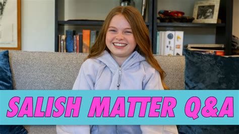 Salish Matter Q&A | Famous Birthdays