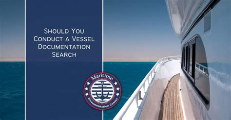 Should You Conduct A Vessel Documentation Search