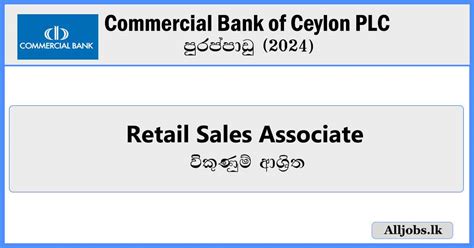 Retail Sales Associate Commercial Bank Of Ceylon Plc Vacancies 2024