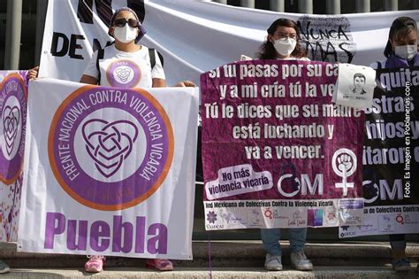 Puebla Ley De Violencia Vicaria Es Considerada Por Ra Vez