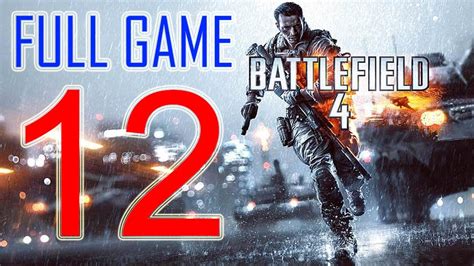 Battlefield 4 Final Mission Walkthrough Part 12 Gameplay Lets Play