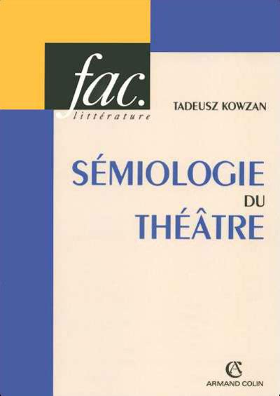 Sémiologie du théâtre broché Tadeusz Kowzan Achat Livre fnac