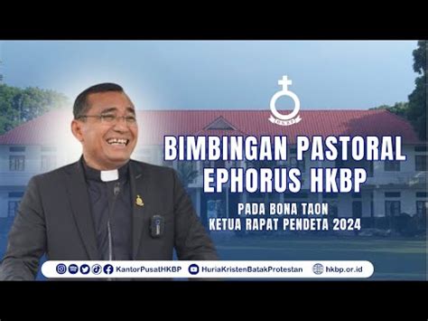 Bimbingan Pastoral Ephorus Hkbp Pdt Dr Robinson Butarbutar Bona Taon