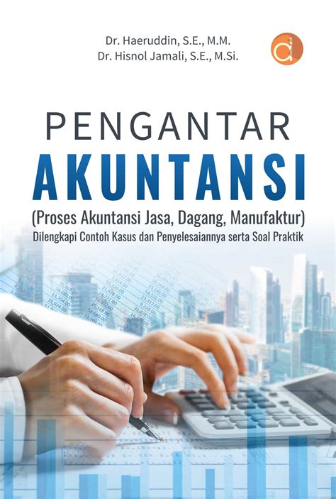 Buku Pengantar Akuntansi Proses Akuntansi Jasa Dagang Manufaktur