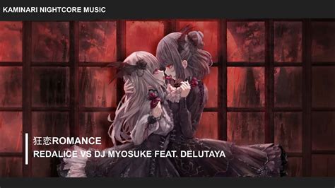 Romance Redalice Vs Dj Myosuke Feat Delutaya Youtube