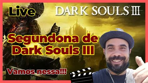 Segundona De Dark Souls Iniando A Jogatina Youtube