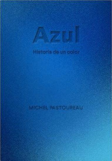 Cuesta Libros Azul Historia De Un Color