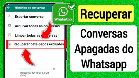 Como Recuperar Todas As Mensagens E Conversas Apagadas Do Whatsapp