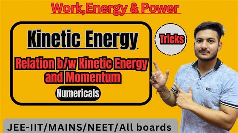 Lecture3 WEP Kinetic Energy Relation B W K E And Momentum And