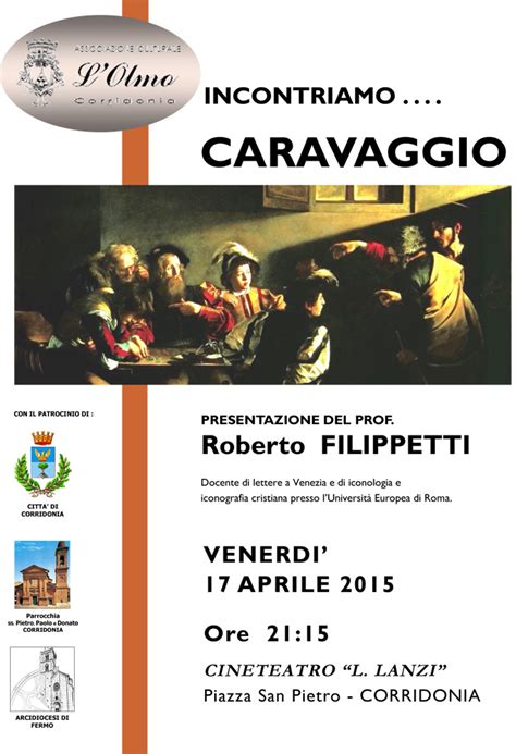 Incontriamo Caravaggio Roberto Filippetti A Corridonia MC