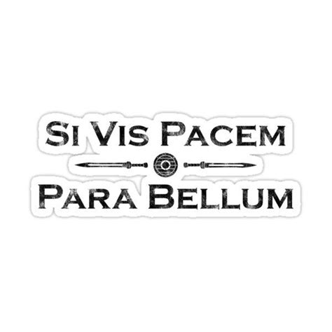 Si Vis Pacem Para Bellum Latin Proverb Sticker By Pixelbull In 2024