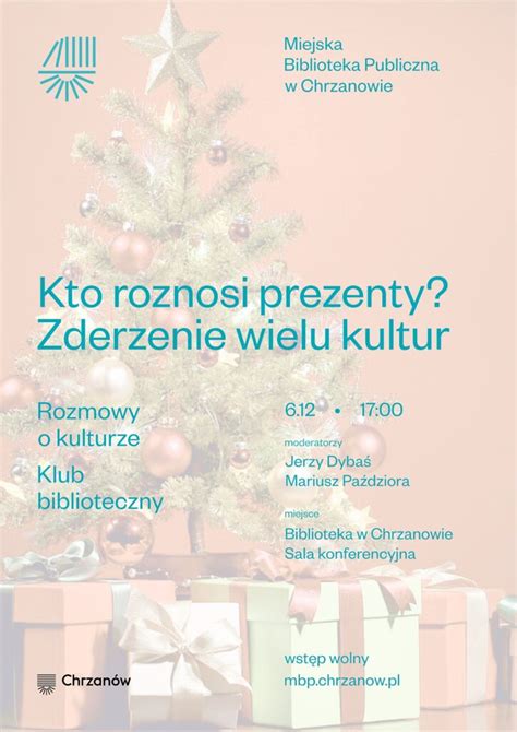 Rozmowy O Kulturze Klub Biblioteczny Kto Roznosi Prezenty