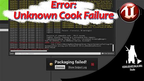 Unreal Engine UE4 UE5 Error Cook Failure YouTube