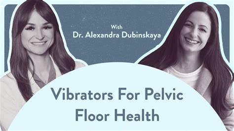 Vibrators For Pelvic Floor And Sexual Health Youtube