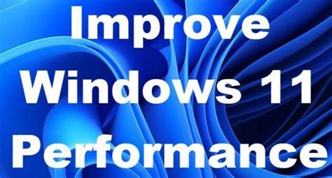 5 Tips To Improve Windows 11 Performance Smartwindows Nbkomputer