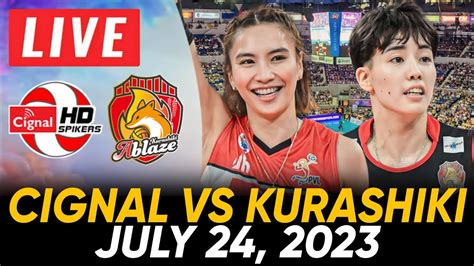 Cignal Hd Vs Kurashiki Ablaze Live July Pvl Invitationals