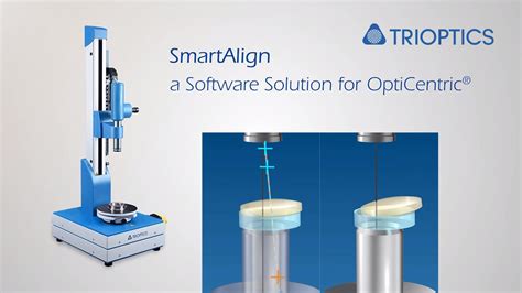 Smartalign For Lens Alignment And Assembly Processes Youtube