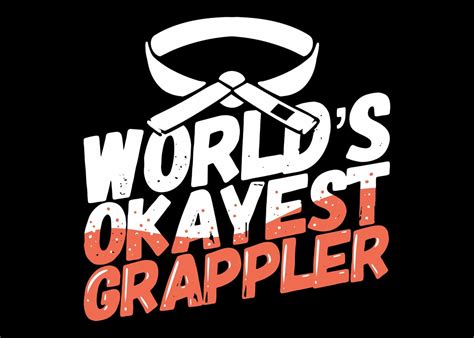 Worlds Okayest Grappler Poster Picture Metal Print Paint By