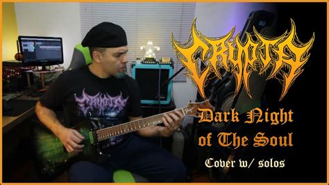 Crypta Dark Night Of The Soul Whole Song W Solos And Tabs YouTube