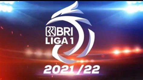 Jadwal Pertandingan Bri Liga Sore Ini Siaran Langsung Indosiar