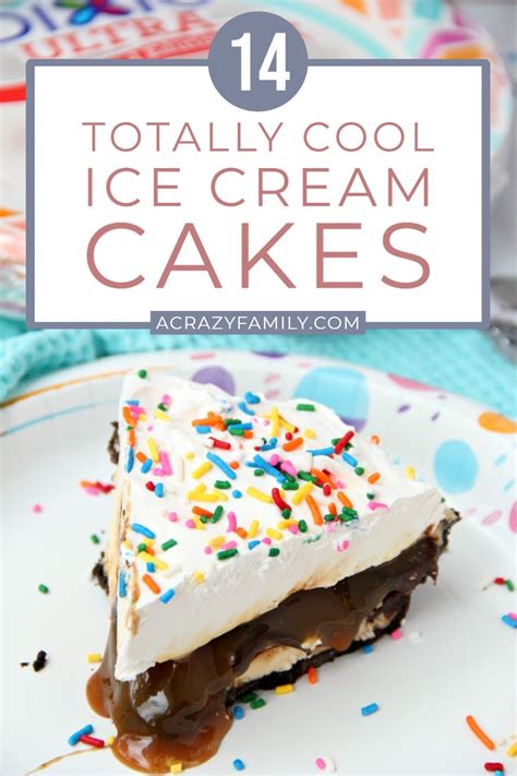 Cool Ice Cream Cakes You Need In Your Life This Summer Ice Cream Cake