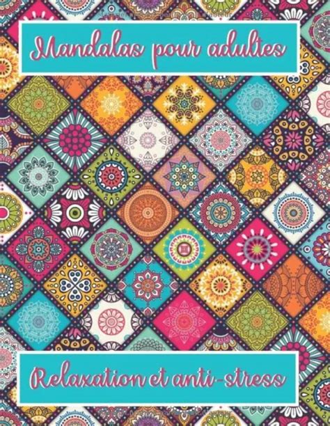 MANDALAS POUR ADULTES Livre De Coloriage Pour Adulte Cahier De