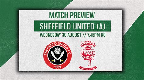 Match Preview Sheffield United Vs Imps Lincoln City Football Club