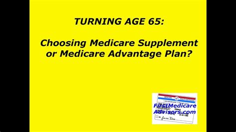 Turning 65 Medicare Supplement Or Medicare Advantage Plan Youtube