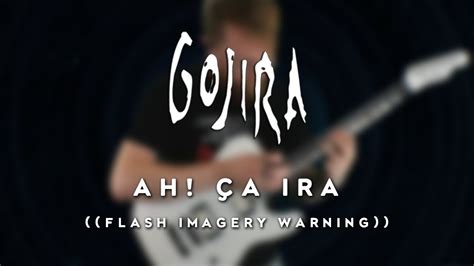 Ah A Ira By Gojira Olympic Opening Ceremony Guitar Cover Tabs