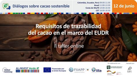 2º DIÁLOGO SOBRE CACAO SOSTENIBLE Requisitos de trazabilidad del