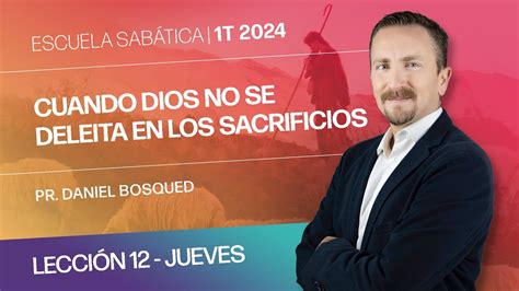 Jueves Cuando Dios no se deleita en los sacrificios Lección 12