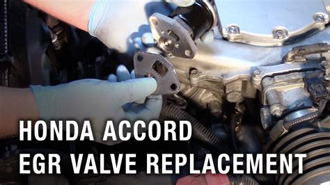 How To Replace The Egr Valve On A Honda Accord Clean Egr Val