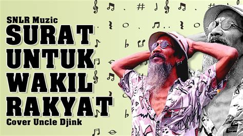 UNCLE DJINK COVER SURAT BUAT WAKIL RAKYAT YouTube