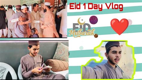 Eid First Day Vlog Eidi Nhi Mili Atif Bhai Vlogs Youtube