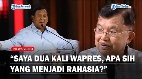 PEDAS JUSUF KALLA Skakmat Prabowo Rahasia Apa Sih Yang Harus