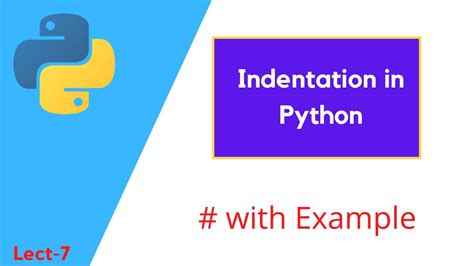 Python Indentation How To Indent Your Python Code Python Tutorial