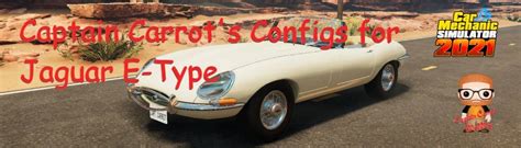 Captain Carrot S Configs For Jaguar E Type For CMS 2021 V1 0 At Car