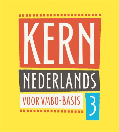 Boom Voortgezet Onderwijs Kern Nederlands E Ed Leerboek Vmbo Basis