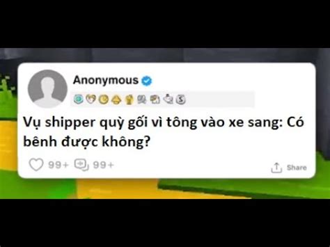 Vụ shipper quỳ gối vì tông vào xe sang Có bênh được không YouTube