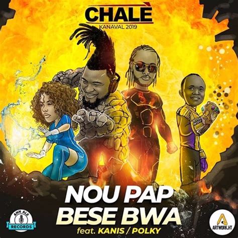 Stream Chalè Ft Polky Kanis niska Nou Pap Bese Bwa Kanaval